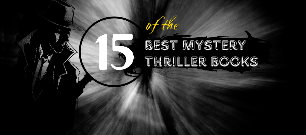 best Mystery thriller books to keep you hooked