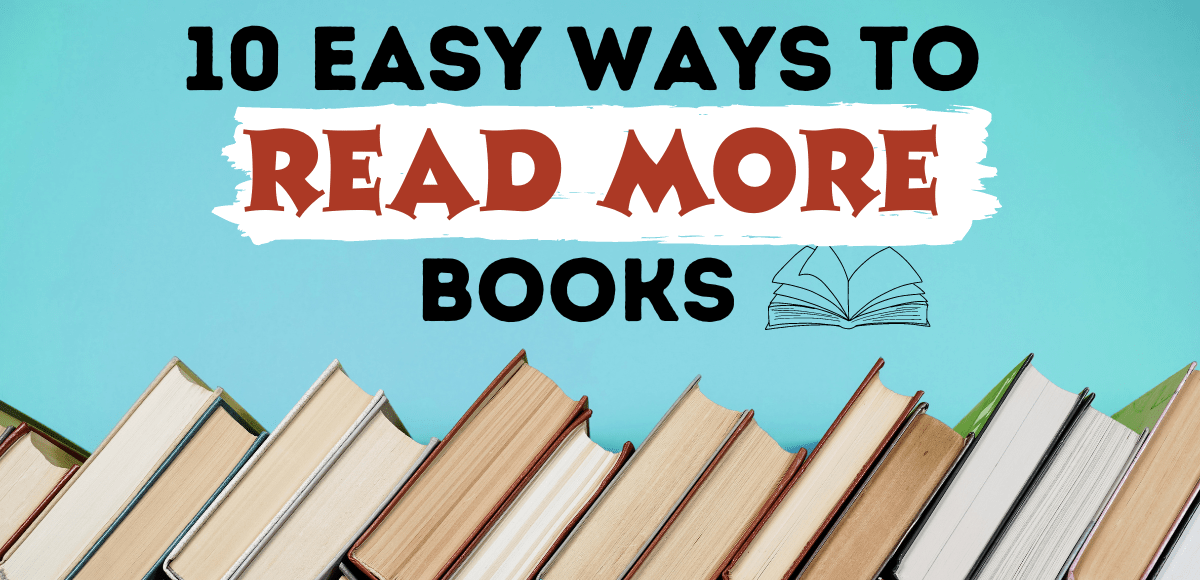 10 easy ways to read more books