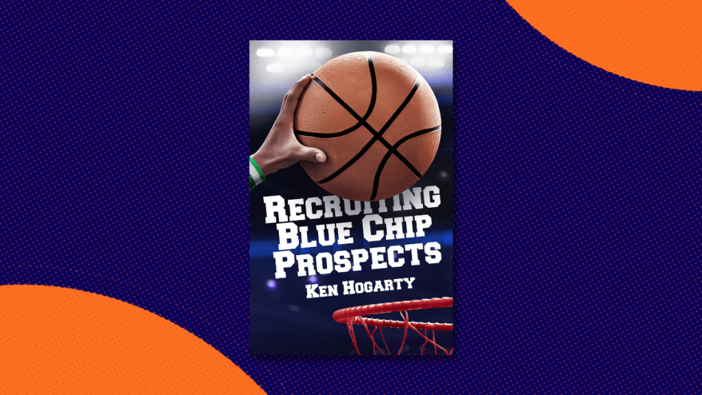 recruiting blue chip prospects ken hogarty book review